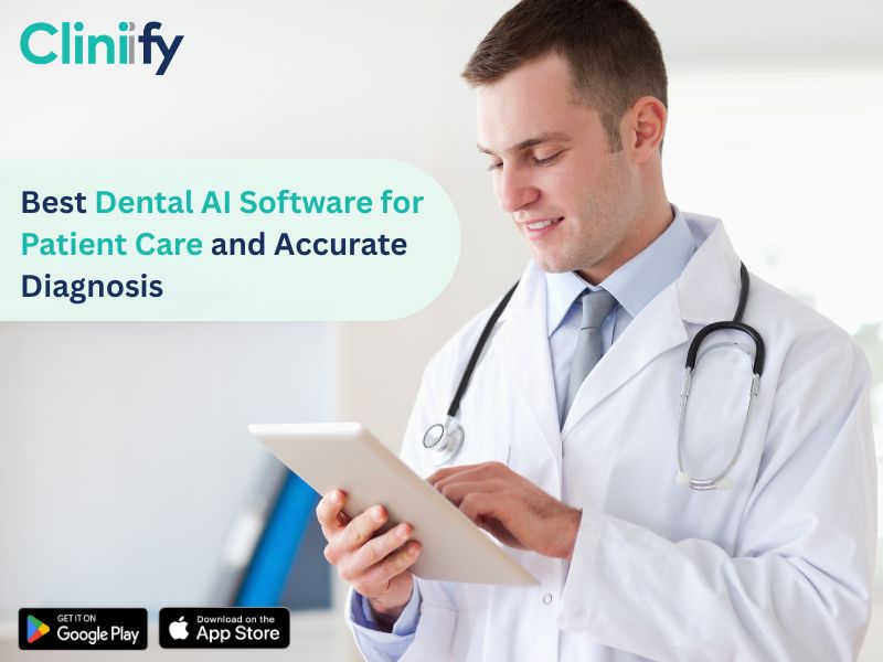 Best dental AI software for patient care and accurate diagnosis